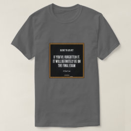 Secret To Life #27 (Final Exam) - A MisterP Shirt Tシャツ
