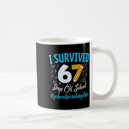 Secretary Survived 67 Days Of School Humor Design  コーヒーマグカップ (右)