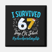 Secretary Survived 67 Days Of School Humor Design  マグネット (正面)