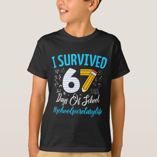 Secretary Survived 67 Days Of School Humor Design Tシャツ (正面)