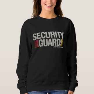 Security Guard Limited Edition Retirement Job Wome スウェットシャツ