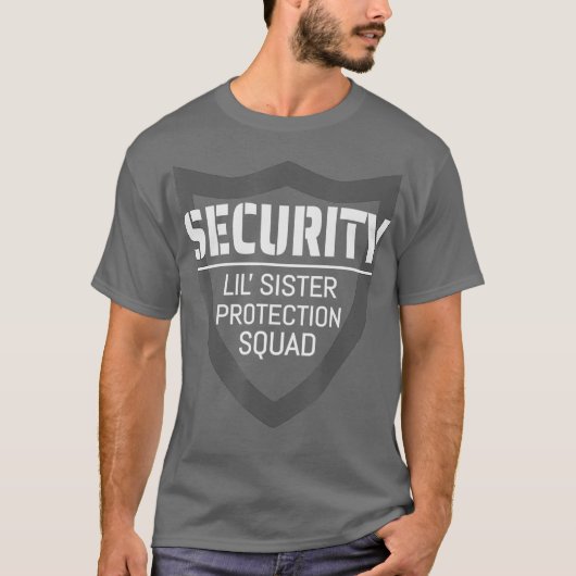 Security Lil Sister Protection Squad Big Brother Tシャツ (正面)