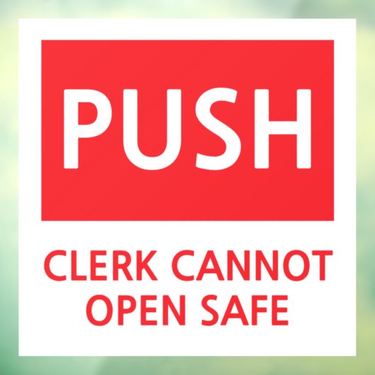 Security Push Door Clerk Cannot Open Safe ウィンドウサイン (シート3)