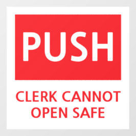 Security Push Door Clerk Cannot Open Safe ウィンドウサイン
