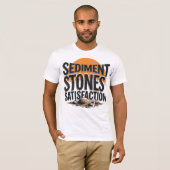 Sediment. Stones. Satisfaction. Tシャツ (正面フル)