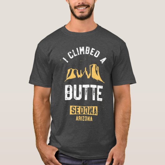 Sedona Hiking Shirt I Climbed A Butte Desert Pun G Tシャツ (正面)