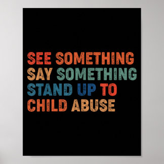 See Something Say Something Stand Up to Child ポスター