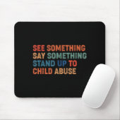 See Something Say Something Stand Up to Child マウスパッド (マウス)