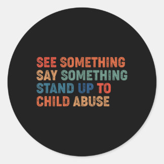 See Something Say Something Stand Up to Child ラウンドシール