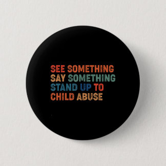 See Something Say Something Stand Up to Child 缶バッジ