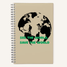 See the World Save the World Cycling Hiking 
