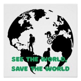 See the World Save the World Cycling Hiking  ポスター