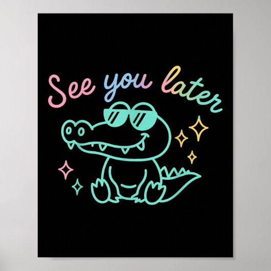 See Yaおもしろい Later Gator幼稚園先生Kids ポスター (正面)