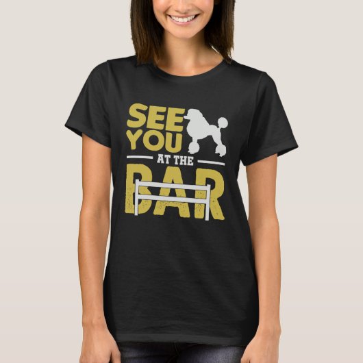 See You At The Bar Poodle Apparel Tシャツ (正面)
