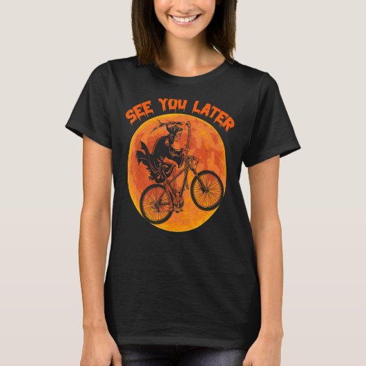 See You Later BicycleサイクリングサイクリストReaper Tシャツ (正面)