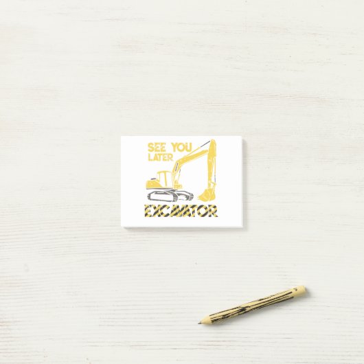 See You Later Excavator ポストイット (デスク上)