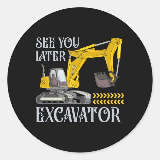 See You Later Excavator ラウンドシール (正面)