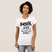 Seek and You Will Find Matthew 7:7 Tee Tシャツ (正面フル)