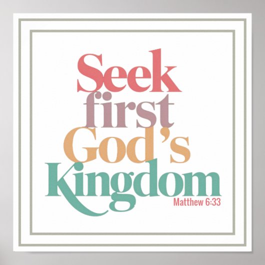 Seek First God's Kingdom Matthew 6:33 Biblical ポスター (正面)