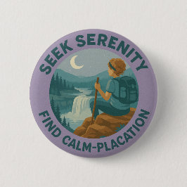 Seek Serenity – Find Calm-Placation Pin Button 缶バッジ