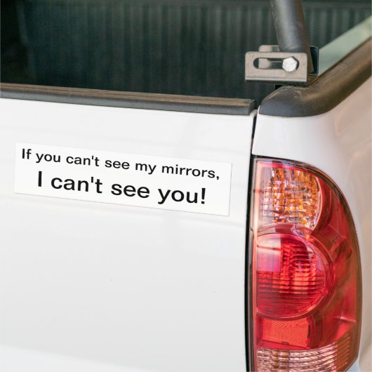 seemy鏡できなければ、私は会うことができません! バンパーステッカー (トラック上)