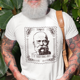 Seine Majestät Kaiser Franz Joseph I Tシャツ