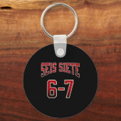 Seis Siete 67 Spanish Srts Jersey Funny Six Seven  キーホルダー (正面)