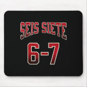 Seis Siete 67 Spanish Srts Jersey Funny Six Seven  マウスパッド (正面)