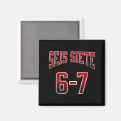 Seis Siete 67 Spanish Srts Jersey Funny Six Seven  マグネット (正面/裏面)