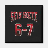 Seis Siete 67 Spanish Srts Jersey Funny Six Seven  マグネット (正面)