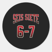 Seis Siete 67 Spanish Srts Jersey Funny Six Seven  ラウンドシール (正面)