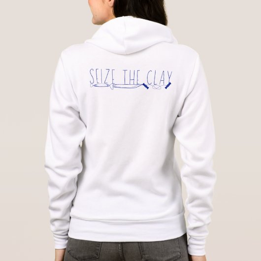 Seize the Clay | Pottery Lover Hoodie パーカ (裏面)