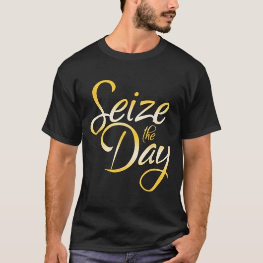 Seize The Day  Tシャツ (正面)