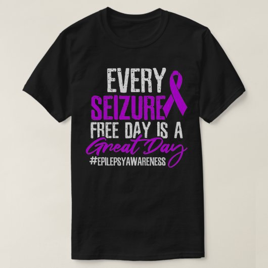 Seizure Free Day Great Day  Tシャツ (デザイン正面)