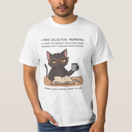 Selective Hearing Black Cat – Sarcastic Humor Tシャツ (正面)