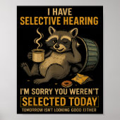 Selective Hearing Funny Raccoon Coffee Trash Panda ポスター (正面)