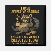Selective Hearing Funny Raccoon Coffee Trash Panda マグネット (正面)