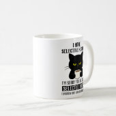 Selective Hearing – Grumpy Black Cat Coffee Humor コーヒーマグカップ (正面右)