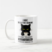 Selective Hearing – Grumpy Black Cat Coffee Humor コーヒーマグカップ (左)