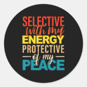Selective With My Energy Protective Of My Peace ラウンドシール (正面)
