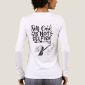 "Self Care is Not Selfish" Inspirational Graphic  トライブレンドＴシャツ (背面)
