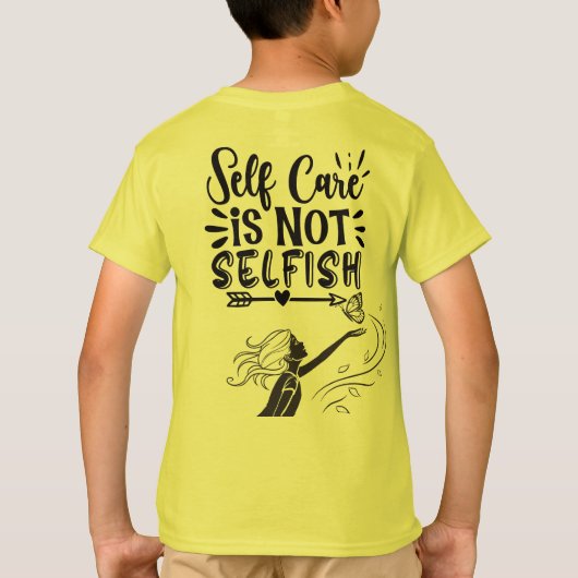 "Self Care is Not Selfish" Inspirational Graphic  Tシャツ (裏面)