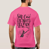 "Self Care is Not Selfish" Inspirational Graphic  Tシャツ (裏面)