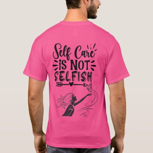 "Self Care is Not Selfish" Inspirational Graphic  Tシャツ (裏面)