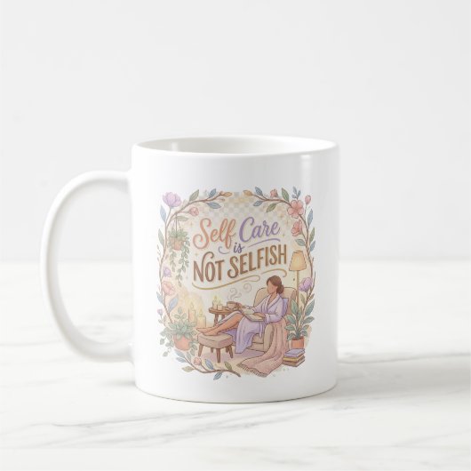 Self Care is Not Selfish Mug | Wellness Quote Tee コーヒーマグカップ (左)
