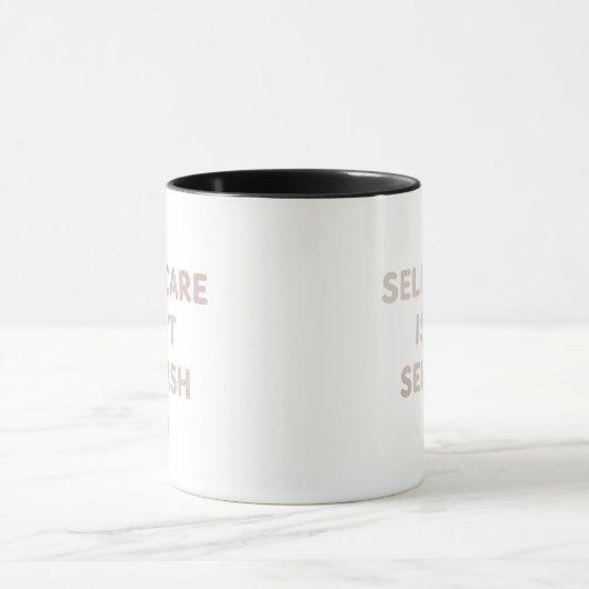 Self Care Isn't Selfish Mug | Self Love Gift マグカップ (中央)