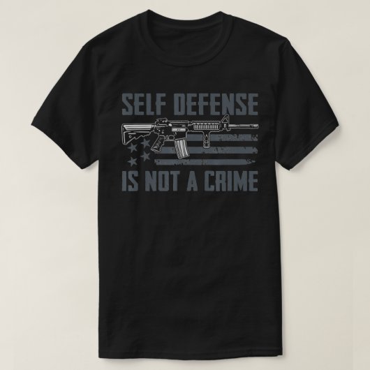 Self Defense Is Not A Crime  Pro Gun Rights USA AR Tシャツ (デザイン正面)