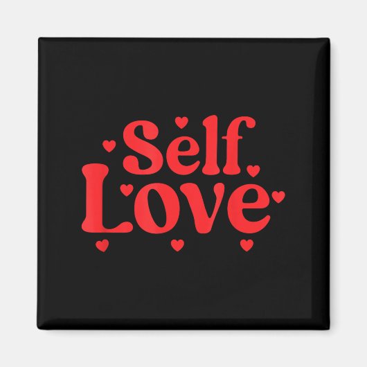Self Love Valentines Day Self Care Womens  マグネット (正面)