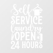 Self Service Laundry Open 24 Hours ウィンドウサイン (シート)