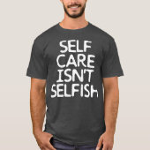 Selfe Isnt Selfish Tシャツ (正面)